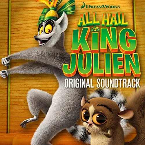 All Hail King Julien Soundtrack from Netflix