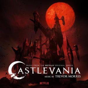 Netflix Castlevania Soundtrack Worthy for Vampire Hunting