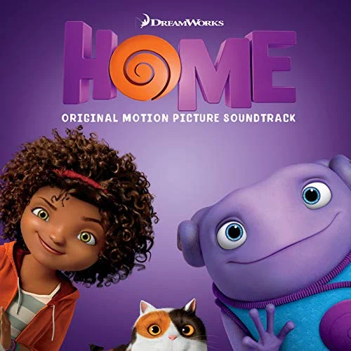 DreamWorks Home Soundtrack Details and Track List