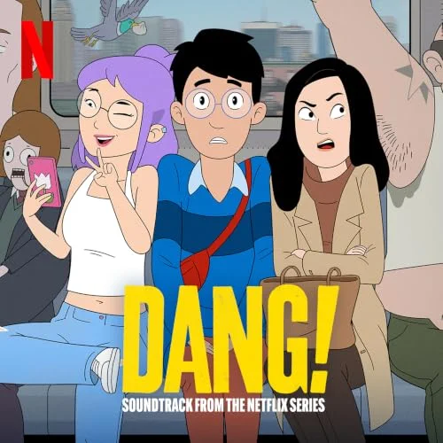 Dang Soundtrack Released for Netflix
